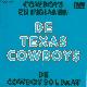 Afbeelding bij: De TEXAS COWBOYS - De TEXAS COWBOYS-Cowboys en Indianen / De Cowboy soldaa